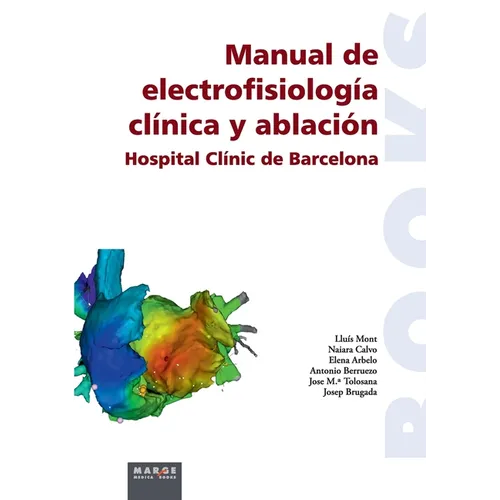 Manual de electrofisiología clínica y ablación