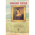 The Chosen Exile: The Life and Times of Septima Sexta Middleton Rutledge, American Cultural Pioneer