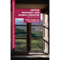 Critical Pedagogy and Global Literature: Worldly Teaching