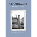 Clamdigger: Childhood Stories