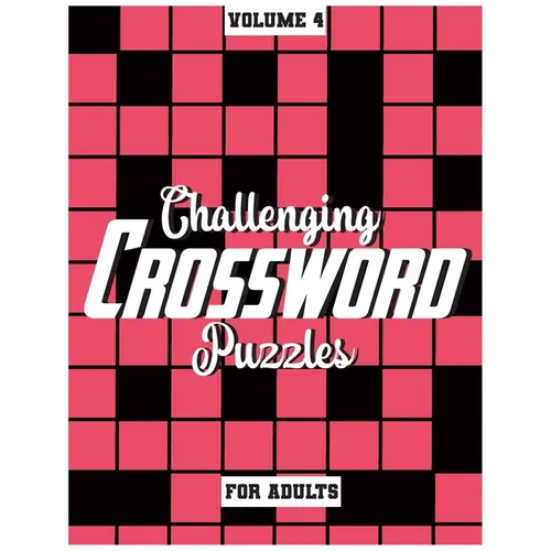 Challenging Crossword Puzzles For Adults: Medium-Level Puzzles To Challenge Your Brain, Volume 4