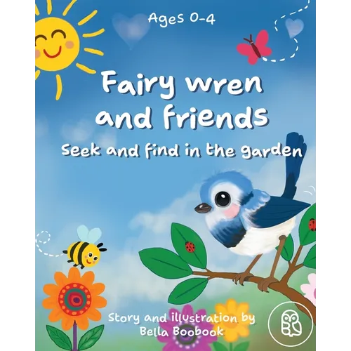 Fairy wren and friends: Seek and find in the garden