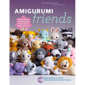 Amigurumi Friends: 20 Easy Patterns to Create 100+ Adorable Custom Crochet Critters - Explore Infinite Possibilities with Shapes, Colors,