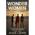 Wonder Women: The Untold Stories of Female Veterans