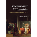 Theatre and Citizenship: The History of a Practice