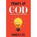 Proofs of God: A Conversation between Doubt and Reason