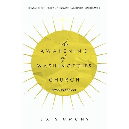 The Awakening of Washington's Church (Second Edition)