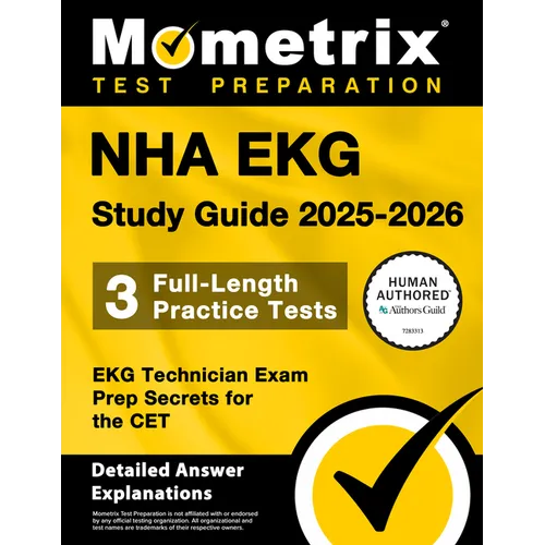 Nha EKG Study Guide 2025-2026 - 3 Full-Length Practice Tests, EKG Technician Exam Prep Secrets for the CET: [Detailed Answer Explanations]