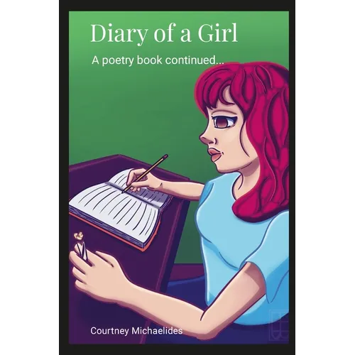 Diary of a Girl: A Poetry Book Continued...