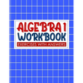 algebra 1 workbook with answers: algebra exercises book and Solutions algebra workbook for Mastering Essential Math Skills Problem Solving (algebra ex