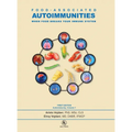 Food-Associated Autoimmunities: When Food Breaks Your Immune System