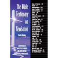 The Bible Textionary on Revelation: A Convenient Bible Text Finder on Revelation - Topically Arranged