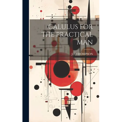Calulus for the Practical Man