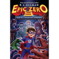 Epic Zero 9: Tales of a Souled-Out Superhero