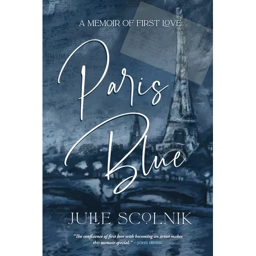 Paris Blue: A Memoir of First Love