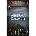 Abstract Casualty: Shandra Higheagle Mystery