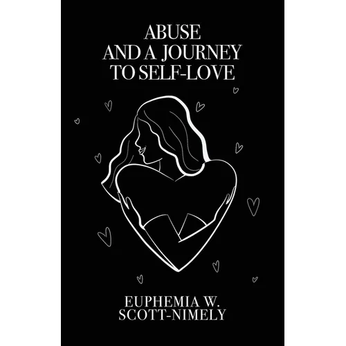 Abuse and a Journey to Self-Love