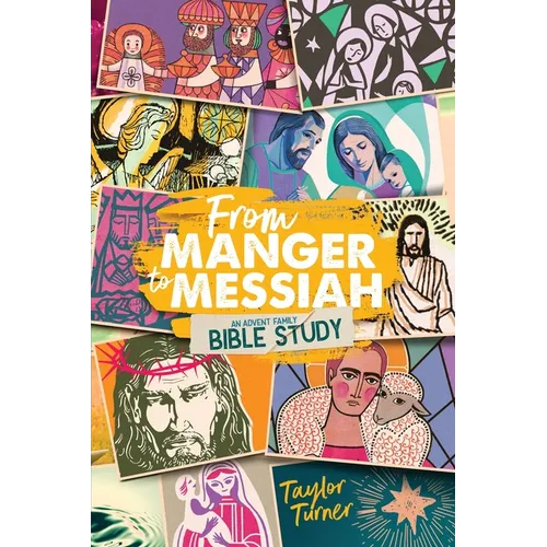 From Manger to Messiah: An Advent Family Bible Study
