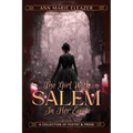 The Girl With Salem In Her Eyes: a collection of poetry and prose