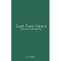 Just Two Years