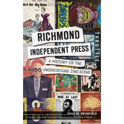 Richmond Independent Press: A History of the Underground Zine Scene