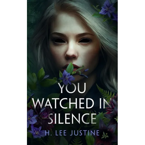 You Watched in Silence