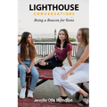 Lighthouse Conversations: Being a Beacon for Teens