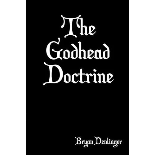 The Godhead Doctrine