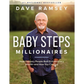 Baby Steps Millionaires: How Ordinary People Built Extraordinary Wealth--And How You Can Too