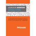 Couples by Intention: Creating and Cultivating Relationships that Matter