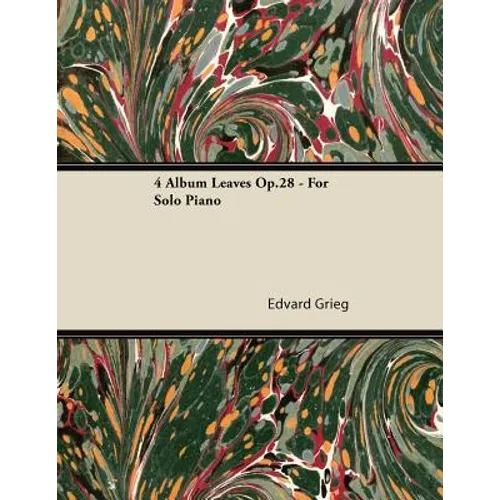 4 Album Leaves Op.28 - For Solo Piano