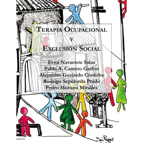 Terapia Ocupacional y Exclusión Social: Hacia una praxis basada en los derechos humanos