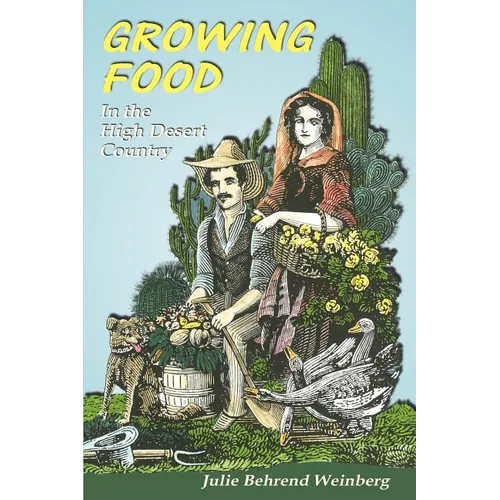 Growing Food in the High Desert Country