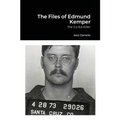 The Files of Edmund Kemper