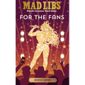 Mad Libs: For the Fans: Beyoncé Edition: World's Greatest Word Game