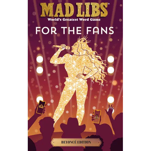 Mad Libs: For the Fans: Beyoncé Edition: World's Greatest Word Game