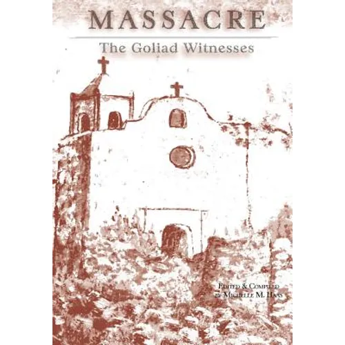 Massacre: The Goliad Witnesses