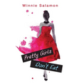 Pretty Girls Don't Eat