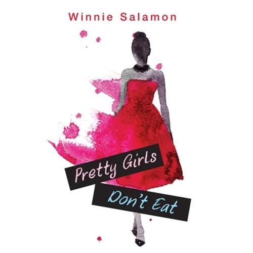 Pretty Girls Don't Eat