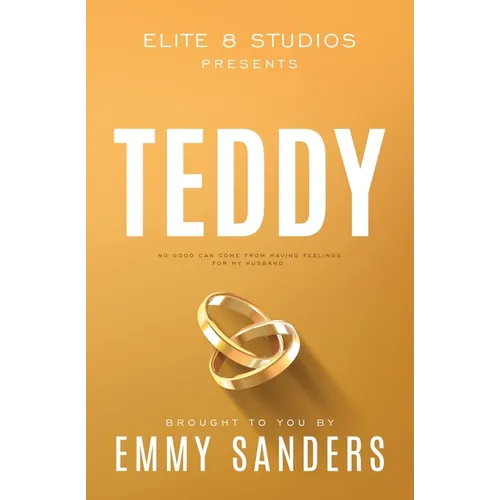 Teddy (Elite 8 Studios Book 5): Alternate Cover