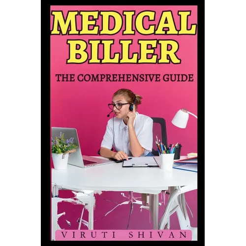 Medical Biller - The Comprehensive Guide