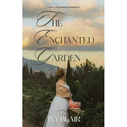 The Enchanted Garden: A Blossoming Romance