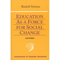 Education as a Force for Social Change: (Cw 296, 192, 330/331) Volume 4