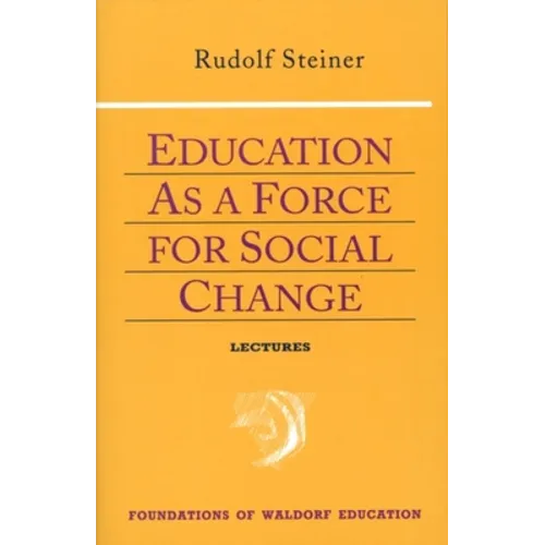 Education as a Force for Social Change: (Cw 296, 192, 330/331) Volume 4