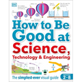 How to Be Good at Science, Technology, and Engineering
