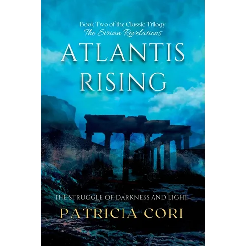 Atlantis Rising: The Struggle of Darkness and Light