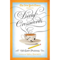 The New York Times Decaf Crosswords: 150 Easy Puzzles
