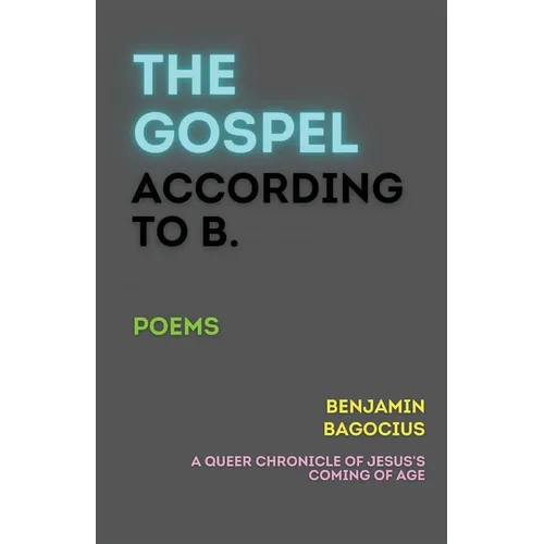 The Gospel According to B.