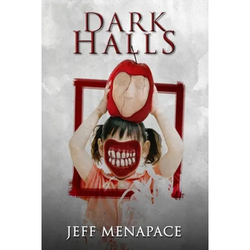 Dark Halls: A Horror Novel