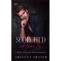 Scorched Hearts - A Dark Scottish Mafia Romance